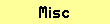 [misc]